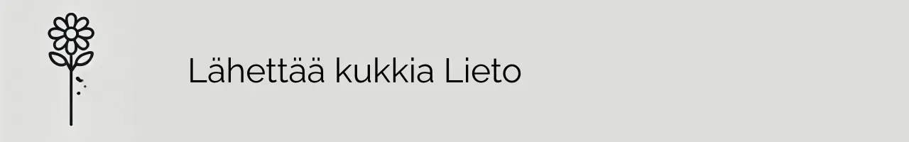 Lähettää kukkia Lieto